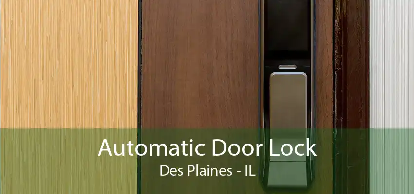 Automatic Door Lock Des Plaines - IL