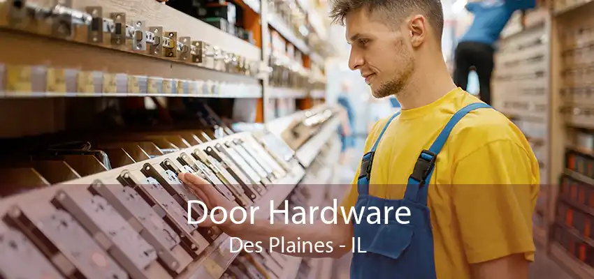 Door Hardware Des Plaines - IL