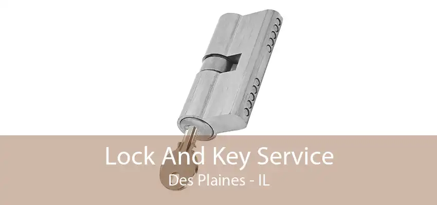 Lock And Key Service Des Plaines - IL