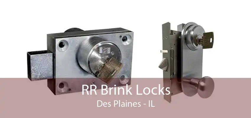 RR Brink Locks Des Plaines - IL